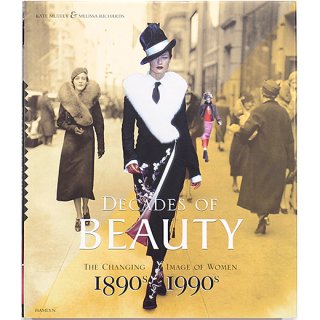 <img class='new_mark_img1' src='https://img.shop-pro.jp/img/new/icons5.gif' style='border:none;display:inline;margin:0px;padding:0px;width:auto;' />Decades of Beauty: The Changing Image of Women - 1890s to 1990s　美の数十年