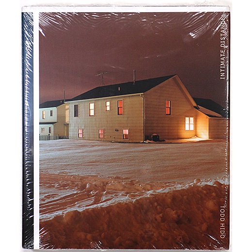 Todd Hido: Intimate Distance: Twenty-Five Years of Photographs, A 