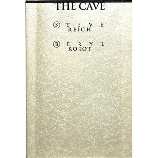 《ザ・ケイヴ》 プログラム・ブック：スティーヴ・ライヒ / ベリル・コロット　The Cave