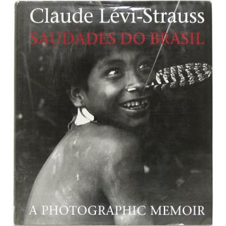 Saudades Do Brasil: A Photographic Memoir　ブラジルへの郷愁　レヴィ・ストロース