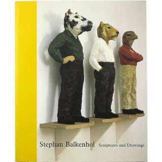 Stephan Balkenhol: Sculptures and Drawings　シュテファン・バルケンホール