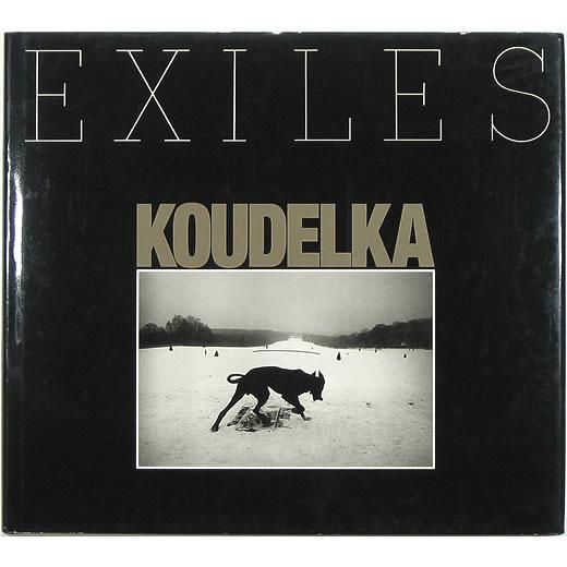 EXILES　Josef Koudelka　ヨゼフ・クーデルカ EXILES Josef Koudelka ヨゼフ・クーデルカ Exiles • Josef