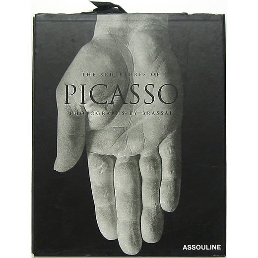 The Sculptures of Picasso: Photographys By Brassai ピカソの彫刻