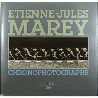 Etienne-Jules Marey: Chronophotographe　エティエンヌ＝ジュール・マレー：クロノフォトグラフ