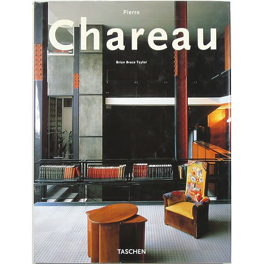 Pierre Chareau: Designer and Architect ピエール・シャロー