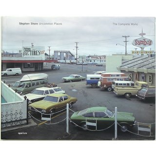 Stephen Shore: Uncommon Places - The Complete Works　アンコモン・プレイセズ
