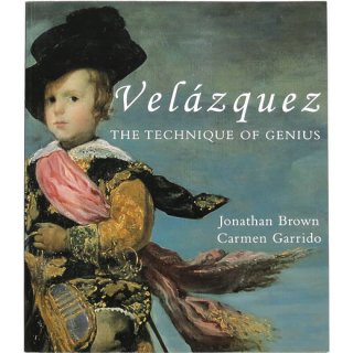 Velazquez: The Technique of Genius　ベラスケス：天才のテクニック