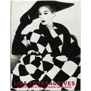 Lisa Fonssagrives: Three Decades of Classic Fashion Photography　リサ・フォンサグリーヴス