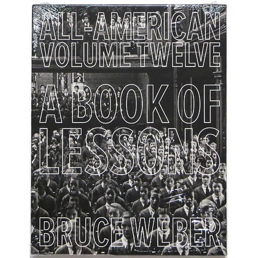All-American Volume Twelve: A Book of Lessons by Bruce Weber　ブルース・ウェーバー -  OTOGUSU Shop オトグス・ショップ