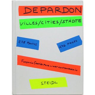 Raymond Depardon: Villes/Cities/Stadte　レイモン・ドゥパルドン：都市