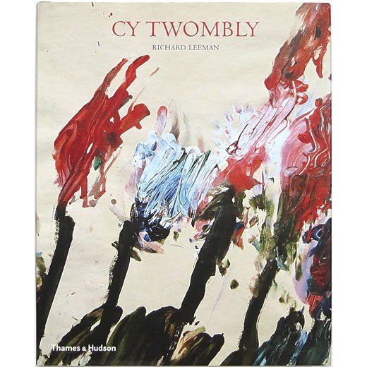 Cy Twombly: A Monograph サイ・トゥオンブリー：モノグラフ - OTOGUSU 