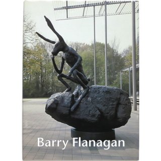 Barry Flanagan: Plastik Und Zeichnung/Sculpture and Drawing　バリー・フラナガン