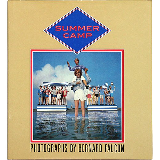 Bernard Faucon: Summer Camp ベルナール・フォコン：サマーキャンプ