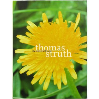 Thomas Struth: Dandelion Room　トーマス・シュトゥルート：たんぽぽの部屋