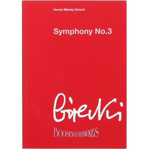 Symphony No.3: Symphony of Sorrowful Songs 交響曲第３番「嘆きの歌