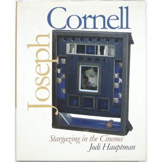 Joseph Cornell: Stargazing in the Cinema　ジョゼフ・コーネル