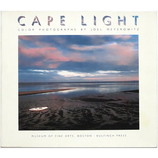 Cape Light: Color Photographs by Joel Meyerowitz ジョエル・マイロ 