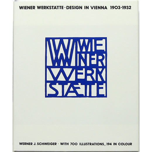 Wiener Werkstatte: Design in Vienna 1903-1932 ウィーン工房 