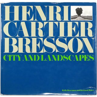 Henri Cartier-Bresson: City and Landscapes　アンリ・カルティエ＝ブレッソン：都市と風景