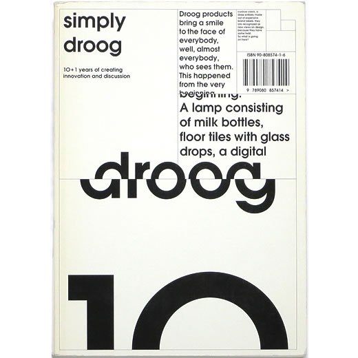Simply Droog: 10+1 Years of Creating Innovation and Discussion 