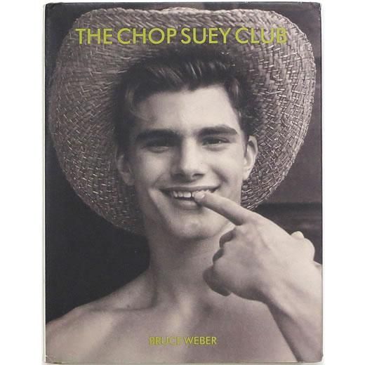 The Chop Suey Club 1999 1st Edition Bruce Weber Peter