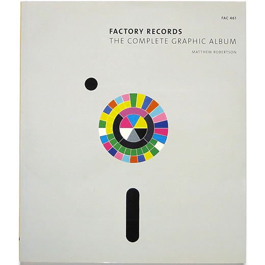 Factory Records: The Complete Graphic Album ファクトリー・レコード 