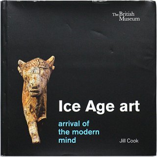<img class='new_mark_img1' src='https://img.shop-pro.jp/img/new/icons31.gif' style='border:none;display:inline;margin:0px;padding:0px;width:auto;' />Ice Age Art: Arrival of the Modern Mind　氷河期の芸術：近代的精神の到来