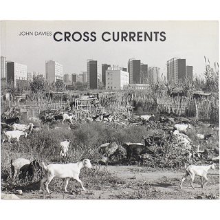 John Davies: Cross Currents　 ジョン・デイヴィス：クロス・カレンツ