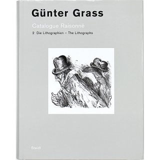 Gunter Grass: Catalogue Raisonne 2: Die Lithographien - the Lithographs