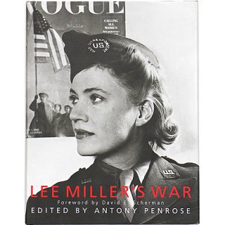 Lee Miller's War: Photographer and Correspondent With the Allies in Europe 1944-45　リー・ミラー