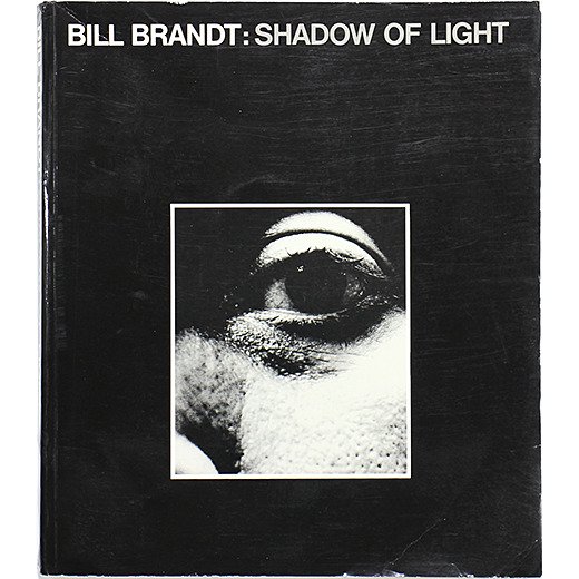 絶版Bill Brandt : Shadow and Light ビル・ブラント - アート ...