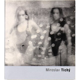 Miroslav Tichy (Fototorst 23)　ミロスラフ・ティッシー