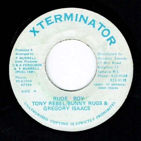 RUDE BOY / TONY REBEL & BUNNY RUGS & GREGORY ISAACS