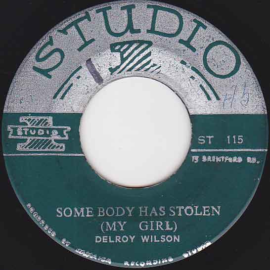 Delroy Wilson - Somebody Has Stolen Girl
