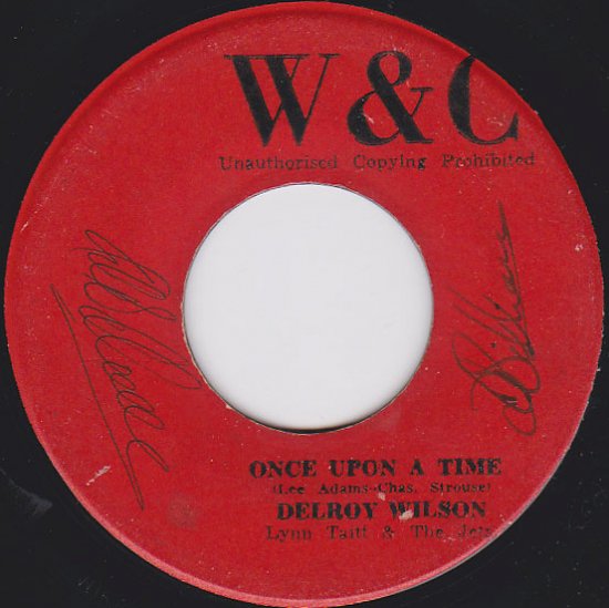 A:ONCE UPON A TIME / DELROY WILSON B:I WANT TO LOVE