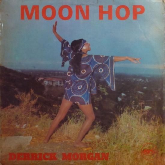 MOON HOP / DERRICK MORGAN - STAMINA RECORDS / VINTAGE REGGAE