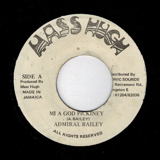 MI A GOD PICKNEY / ADMIRAL BAILEY - STAMINA RECORDS / VINTAGE