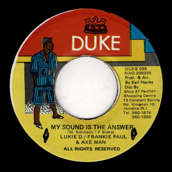 MY SOUND IS THE ANSWER / LUKIE D & FRANKIE PAUL & AXEMAN - STAMINA