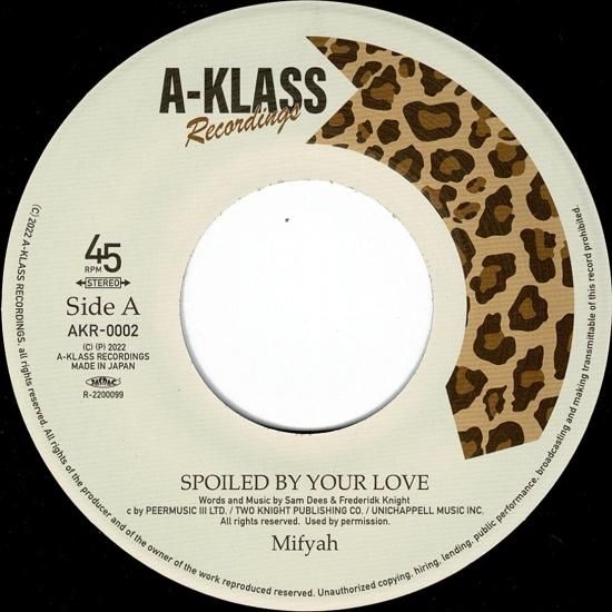 A:SPOILED BY YOUR LOVE / MIFYAHB:A-KLASS LUV-A-DUB - STAMINA