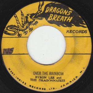 A:JOY RIDE / BYRON LEE & THE DRAGONAIRESB:OVER THE RAINBOW / BYRON