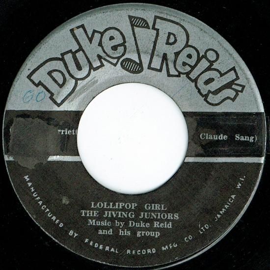 ジャマイカ7” The Jiving Juniors Lollipop Girl / Dearest Darling none Duke Reids /00050 A:LOLLIPOP GIRL / THE JIVING JUNIORSB:DEAREST DARLING / THE