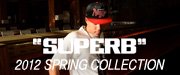 SUPERB 2012 SPRING COLLECTION